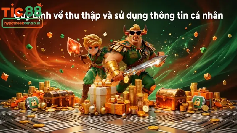 Quy định về thu thập và sử dụng thông tin cá nhân
