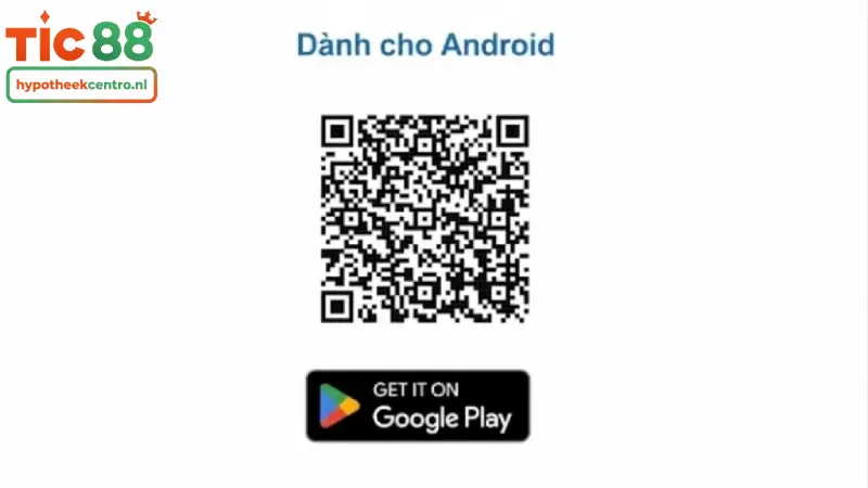 Quy trình tải TIC88 cho điện thoại Android (File TIC88 Apk)